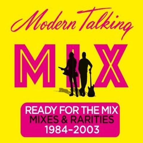 MODERN TALKING - READY FOR THE MIX